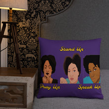 Load image into Gallery viewer, Pray Up-Stand Up-Speak Up Basic Pillow