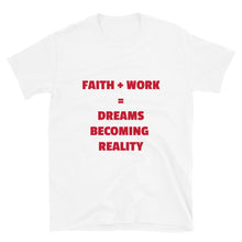 Load image into Gallery viewer, Faith + Work Short-Sleeve Unisex T-Shirt