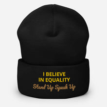 Load image into Gallery viewer, I Believe In Equality Cuffed Beanie