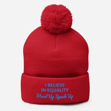 Load image into Gallery viewer, I Believe In Equality Pom-Pom Beanie