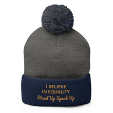 Load image into Gallery viewer, I Believe In Equality Pom-Pom Beanie