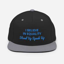 Load image into Gallery viewer, I Believe In Equality Snapback Hat