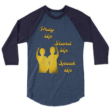 Load image into Gallery viewer, Pray Up-Stand Up-Speak Up 3/4 sleeve raglan shirt - Shannon Alicia LLC