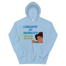 Load image into Gallery viewer, I Believe In Equality Unisex Hoodie