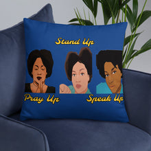 Load image into Gallery viewer, Pray Up-Stand Up-Speak Up Basic Pillow