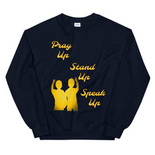 Load image into Gallery viewer, Pray Up-Stand Up-Speak Up Unisex Sweatshirt - Shannon Alicia LLC
