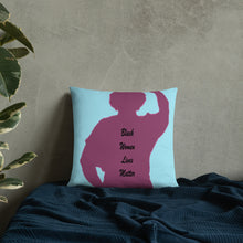 Load image into Gallery viewer, Black Women Lives Matter Basic Pillow