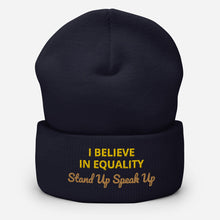 Load image into Gallery viewer, I Believe In Equality Cuffed Beanie