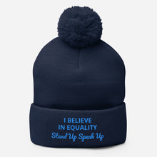 Load image into Gallery viewer, I Believe In Equality Pom-Pom Beanie