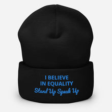 Load image into Gallery viewer, I Believe In Equality Cuffed Beanie