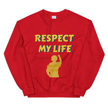 Load image into Gallery viewer, Respect My Life Unisex Sweatshirt