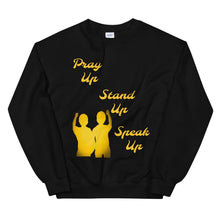 Load image into Gallery viewer, Pray Up-Stand Up-Speak Up Unisex Sweatshirt - Shannon Alicia LLC
