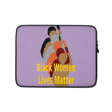 Load image into Gallery viewer, Black Women Lives Matter Laptop Sleeve