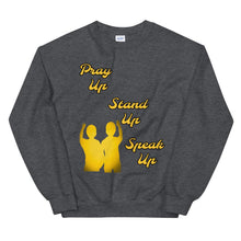 Load image into Gallery viewer, Pray Up-Stand Up-Speak Up Unisex Sweatshirt - Shannon Alicia LLC