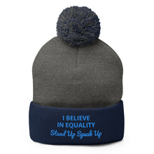 Load image into Gallery viewer, I Believe In Equality Pom-Pom Beanie