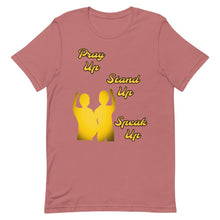 Load image into Gallery viewer, Pray Up-Stand Up-Speak Up Short-Sleeve Unisex T-Shirt - Shannon Alicia LLC