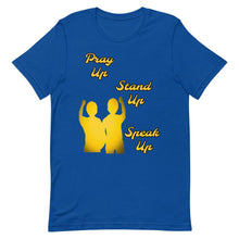 Load image into Gallery viewer, Pray Up-Stand Up-Speak Up Short-Sleeve Unisex T-Shirt - Shannon Alicia LLC