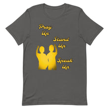 Load image into Gallery viewer, Pray Up-Stand Up-Speak Up Short-Sleeve Unisex T-Shirt - Shannon Alicia LLC