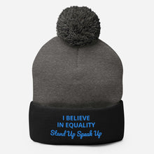 Load image into Gallery viewer, I Believe In Equality Pom-Pom Beanie