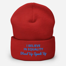 Load image into Gallery viewer, I Believe In Equality Cuffed Beanie