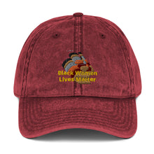 Load image into Gallery viewer, Black Women Lives Matter Vintage Cotton Twill Cap