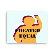 Load image into Gallery viewer, Created Equal Canvas