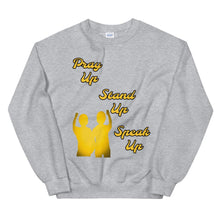 Load image into Gallery viewer, Pray Up-Stand Up-Speak Up Unisex Sweatshirt - Shannon Alicia LLC