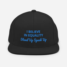 Load image into Gallery viewer, I Believe In Equality Snapback Hat