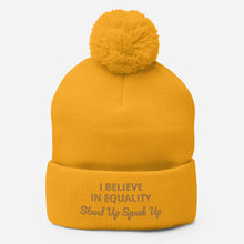 Load image into Gallery viewer, I Believe In Equality Pom-Pom Beanie