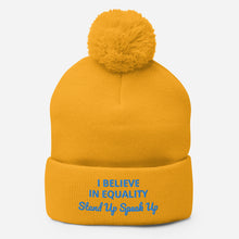Load image into Gallery viewer, I Believe In Equality Pom-Pom Beanie