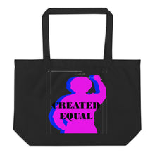 Load image into Gallery viewer, Created Equal Large organic tote bag