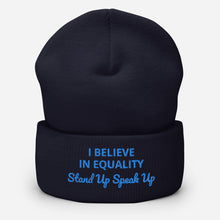Load image into Gallery viewer, I Believe In Equality Cuffed Beanie