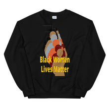 Load image into Gallery viewer, Black Women Lives Matter Unisex Sweatshirt