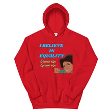 Load image into Gallery viewer, I Believe In Equality Unisex Hoodie