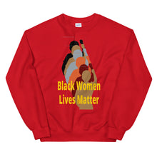Load image into Gallery viewer, Black Women Lives Matter Unisex Sweatshirt