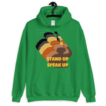 Load image into Gallery viewer, Stand Up-Speak Up Unisex Hoodie