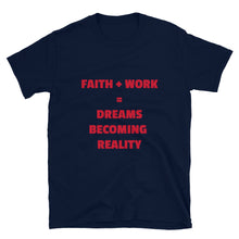 Load image into Gallery viewer, Faith + Work Short-Sleeve Unisex T-Shirt