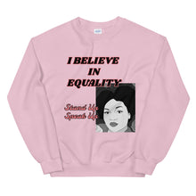 Load image into Gallery viewer, I Believe In Equality Unisex Sweatshirt