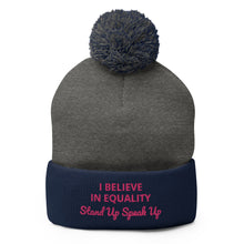 Load image into Gallery viewer, I Believe In Equality Pom-Pom Beanie