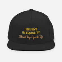 Load image into Gallery viewer, I Believe In Equality Snapback Hat