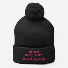 Load image into Gallery viewer, I Believe In Equality Pom-Pom Beanie