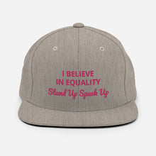 Load image into Gallery viewer, I Believe In Equality Snapback Hat