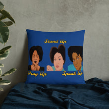 Load image into Gallery viewer, Pray Up-Stand Up-Speak Up Basic Pillow