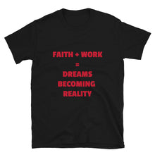Load image into Gallery viewer, Faith + Work Short-Sleeve Unisex T-Shirt