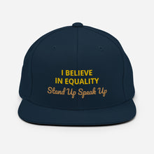 Load image into Gallery viewer, I Believe In Equality Snapback Hat