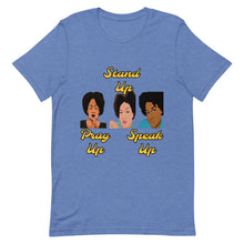 Load image into Gallery viewer, Pray Up-Stand Up-Speak Up Short-Sleeve Unisex T-Shirt - Shannon Alicia LLC