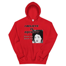 Load image into Gallery viewer, I Believe In Equality Unisex Hoodie