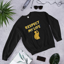 Load image into Gallery viewer, Respect My Life Unisex Sweatshirt