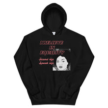 Load image into Gallery viewer, I Believe In Equality Unisex Hoodie
