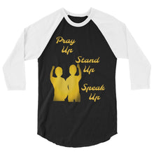 Load image into Gallery viewer, Pray Up-Stand Up-Speak Up 3/4 sleeve raglan shirt - Shannon Alicia LLC